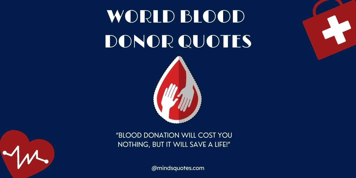 97 BEST Happy World Blood Donor Day Quotes & Slogans [14 June]