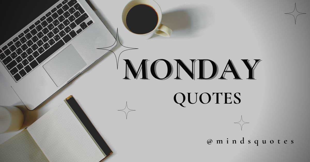118+ BEST Motivation Monday Quotes to Start the Week