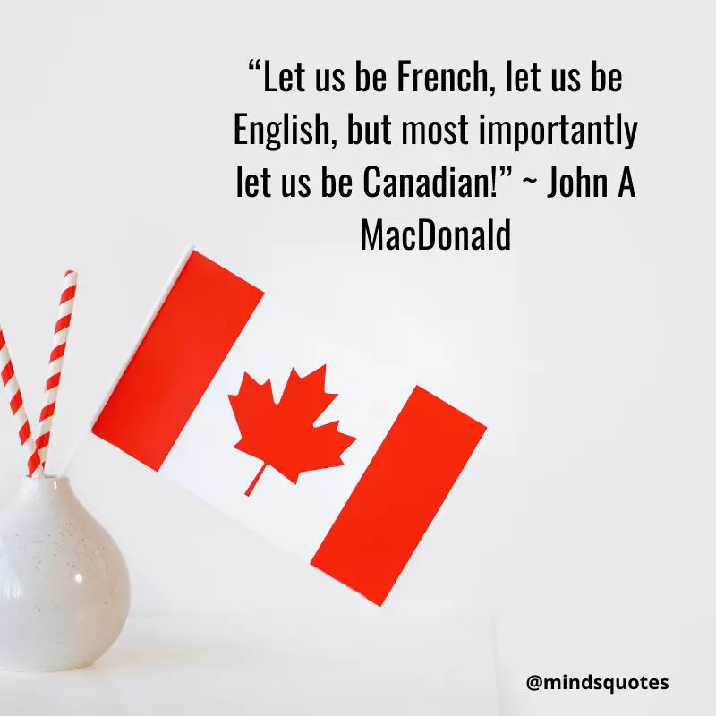 51 Happy Canada Day Quotes, Wishes & Messages, Saying 7 Canada Quotes