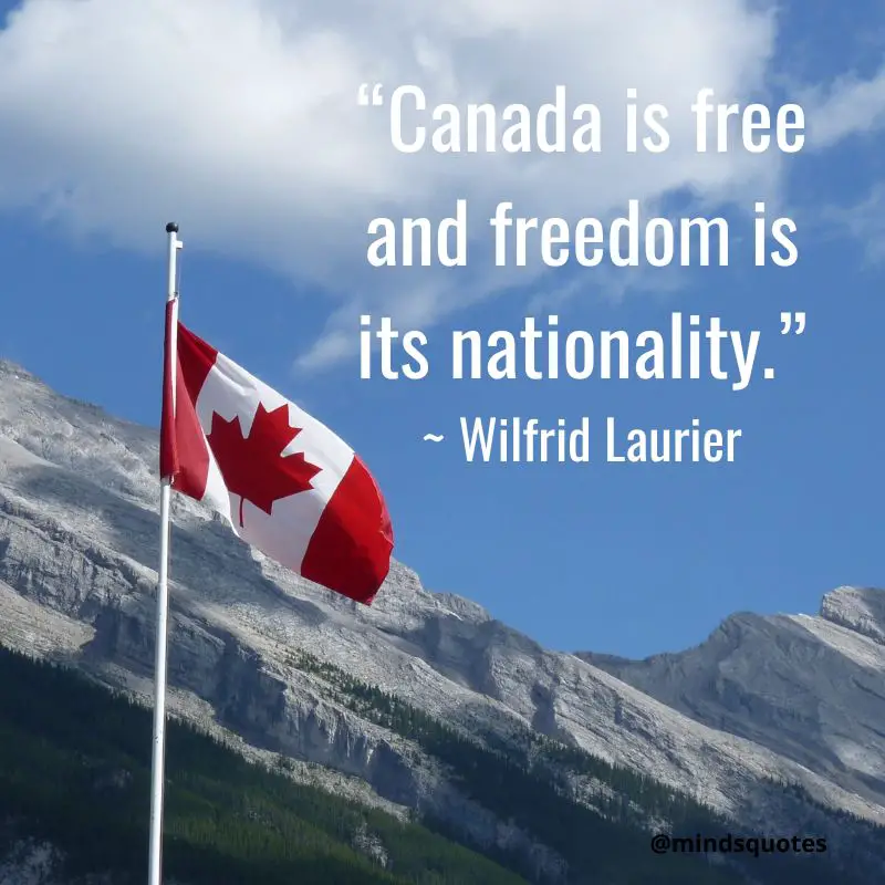 51 Happy Canada Day Quotes, Wishes & Messages, Saying 8 Canada Quotes 2022