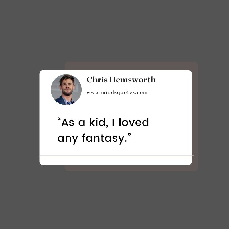 Chris Hemsworth Quotes on Love