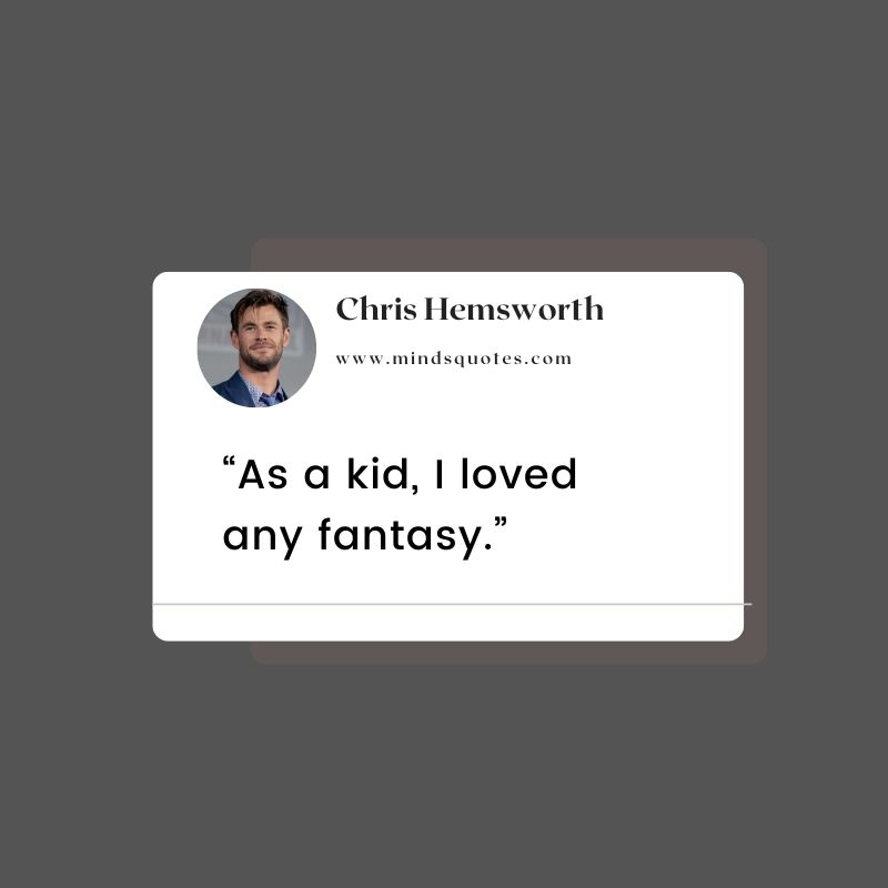28+ BEST Chris Hemsworth Quotes Superhero Thor 10 Chris Hemsworth Quotes on Love