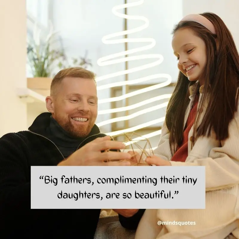 70+ BEST Inspiring Daughter Quotes From Fathers & Mothers 10 Daddy Daughter Quotes