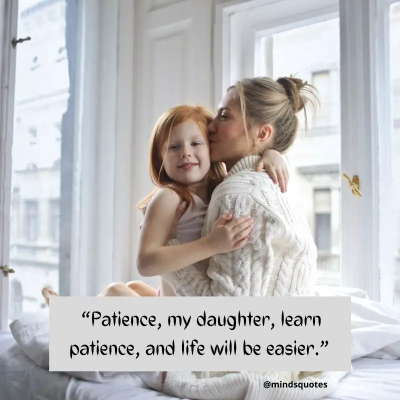 70+ BEST Inspiring Daughter Quotes From Fathers & Mothers 2 Daughter Quotes