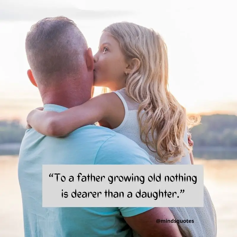 70+ BEST Inspiring Daughter Quotes From Fathers & Mothers 8 Father Daughter Quotes
