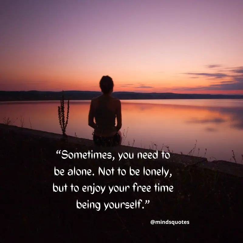 100 Feeling Alone Quotes That Will Resonate With You 9 Feeling Alone Quotes