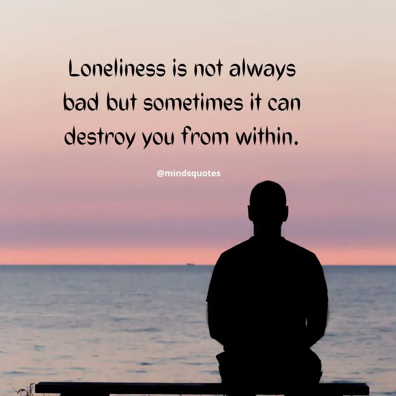 100 Feeling Alone Quotes That Will Resonate With You 21 Feeling Alone Quotes Images for Status