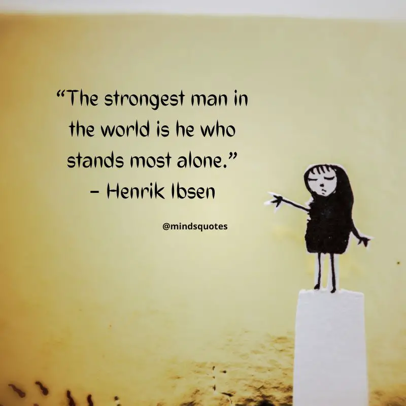 100 Feeling Alone Quotes That Will Resonate With You 8 Feeling Alone Quotes in English