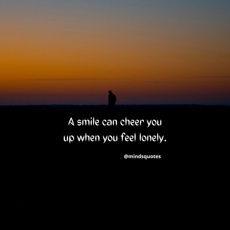 100 Feeling Alone Quotes That Will Resonate With You 10 Feeling loney Quotes