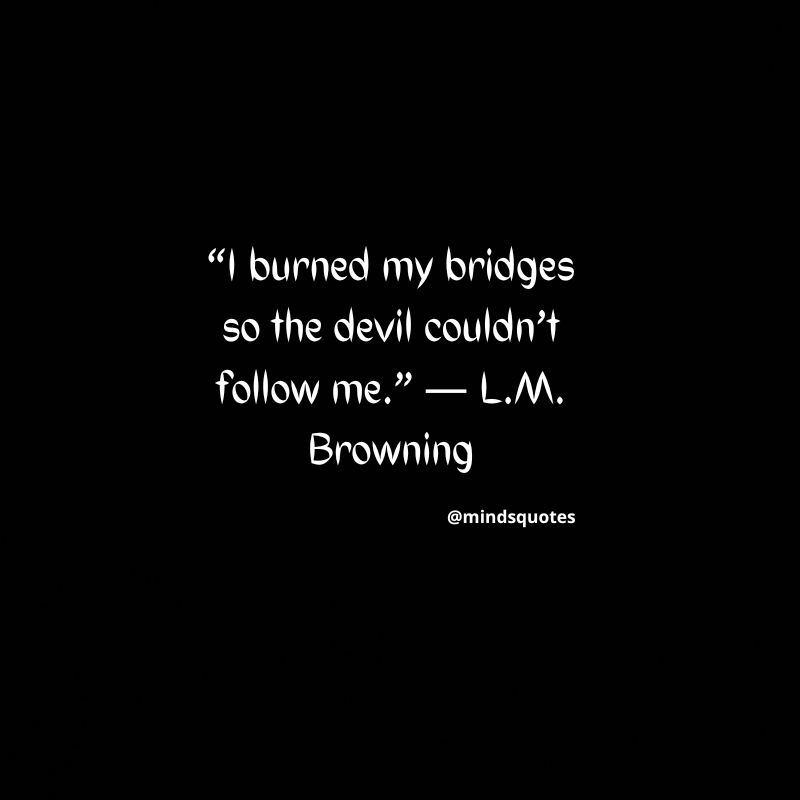 132 Toxic Relationship Quotes About Getting Out & Moving On 8 Final Goodbye Toxic Relationship Quotes