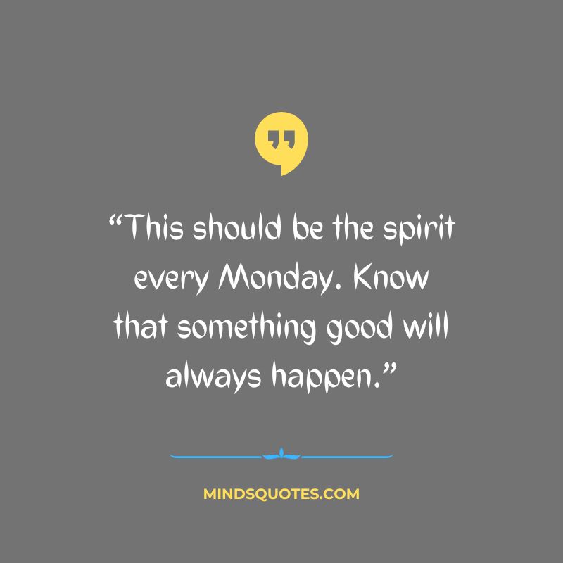 102+ BEST Monday Motivation Quotes to Start Your Day 9 Happy Monday Motivation Quotes