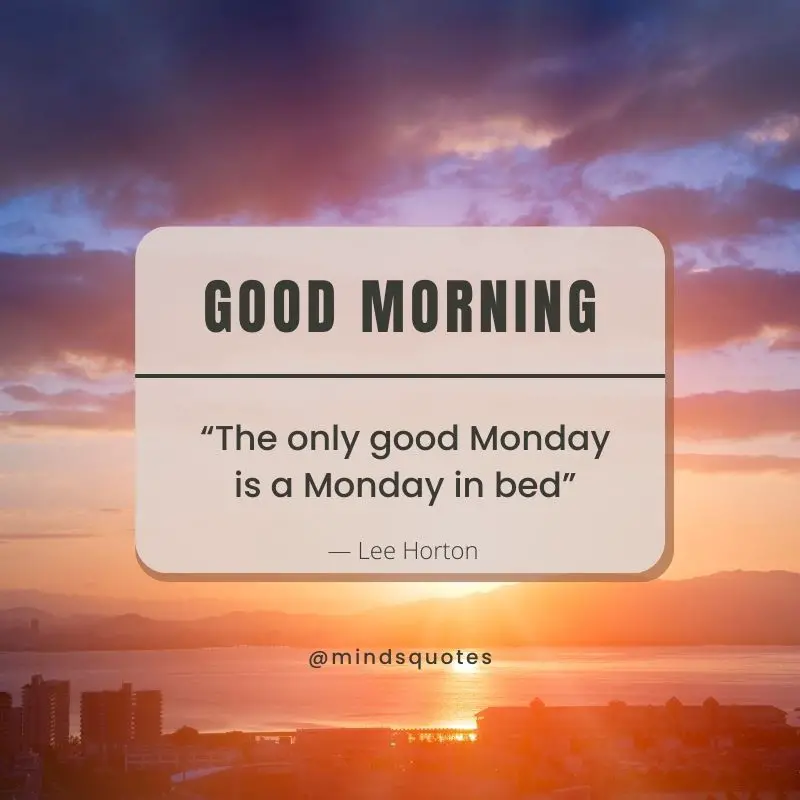 94+ BEST Happy Monday Morning Quotes and Images 5 Happy Monday Quotes