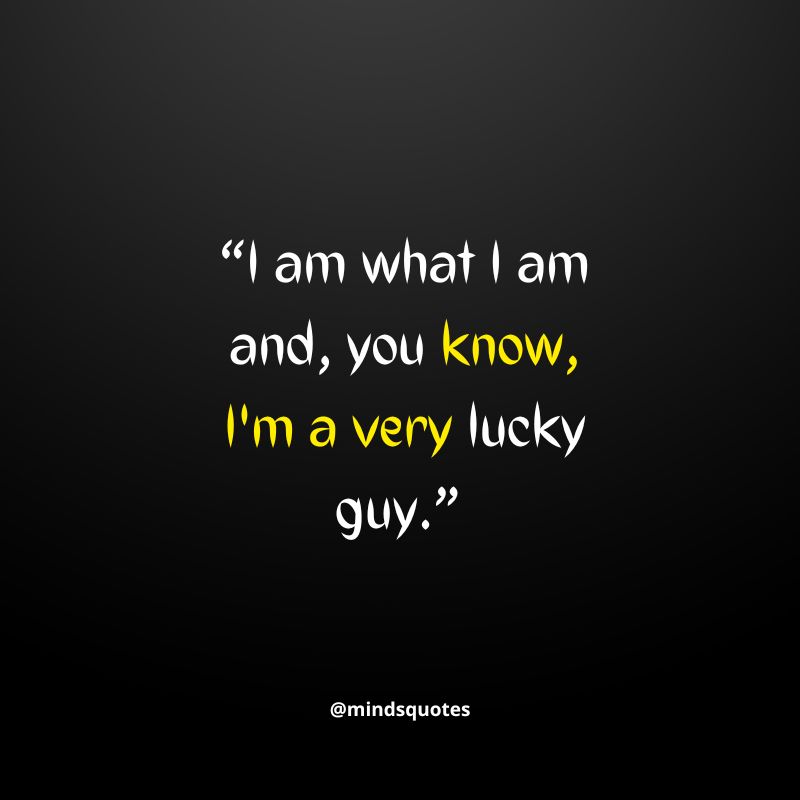 50 Inspiring I Am What I Am Quotes & Saying With Images 6 I Am What I Am Quotes for Whatsapp staus