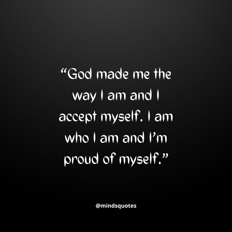 50 Inspiring I Am What I Am Quotes & Saying With Images 3 I Am What I Am Quotes