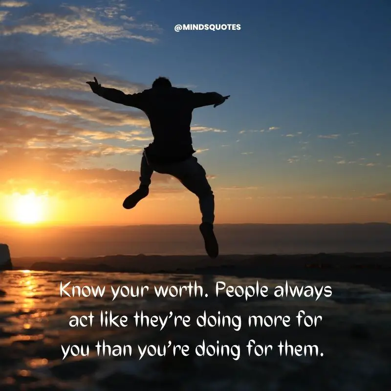 63+ Best Know Your Worth Quotes for Inspiring In Your Life 10 Inspiring Quotes for Know Your Value Quotes