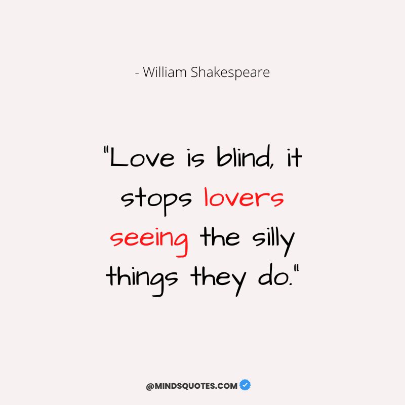 113+ BEST Blind Love Quotes About The Power Of Love 25 Love is Blind Quotes From Shakespeare