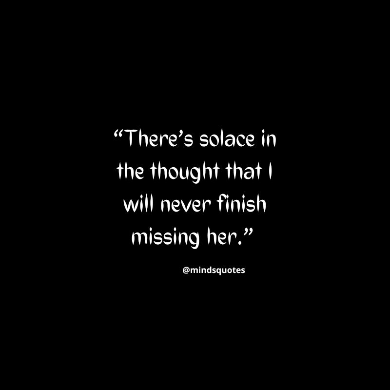 57+ Inspiring Missing Quotes for Him & Her 8 Missing Quotes for Her