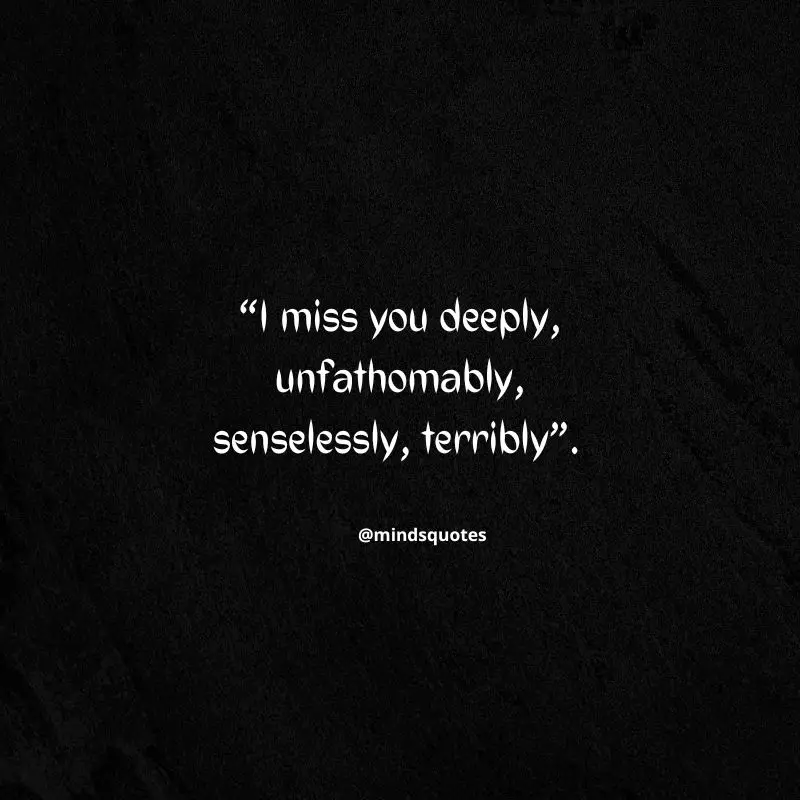 57+ Inspiring Missing Quotes for Him & Her 2 Missing Quotes