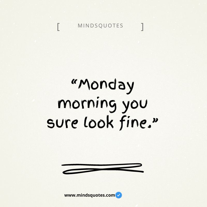 Monday Morning Quotes 