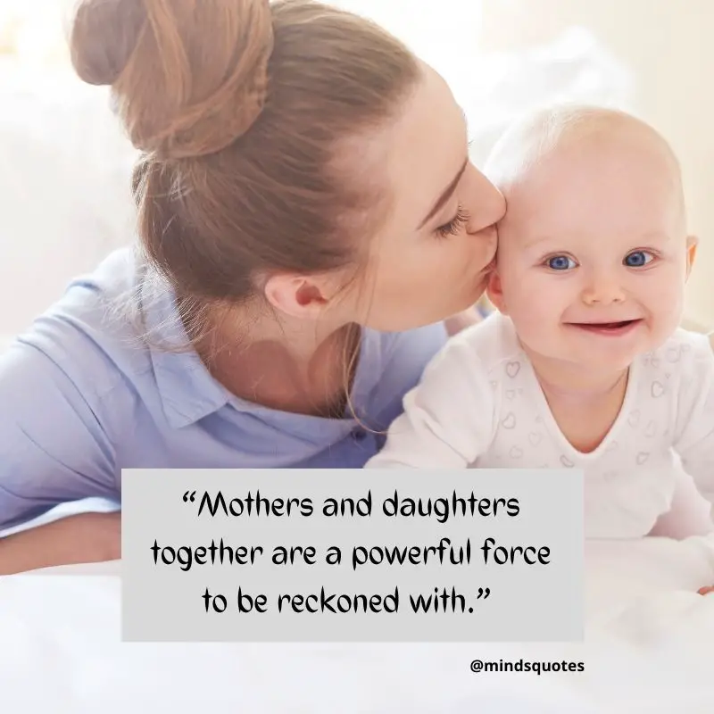 70+ BEST Inspiring Daughter Quotes From Fathers & Mothers 13 Mother Daughter Quotes