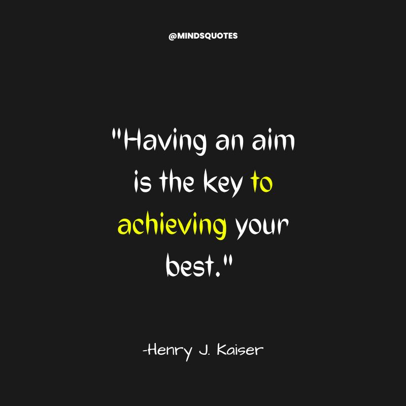 70 Quotes On Aim in Life to Help You Achieve Your Goals 30 Quotations My Aim in Life for Status