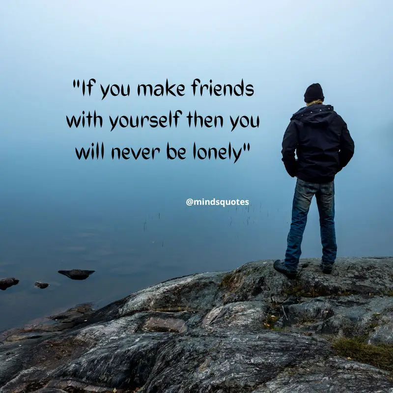 100 Feeling Alone Quotes That Will Resonate With You 13 Relationship Feeling Alone Quotes