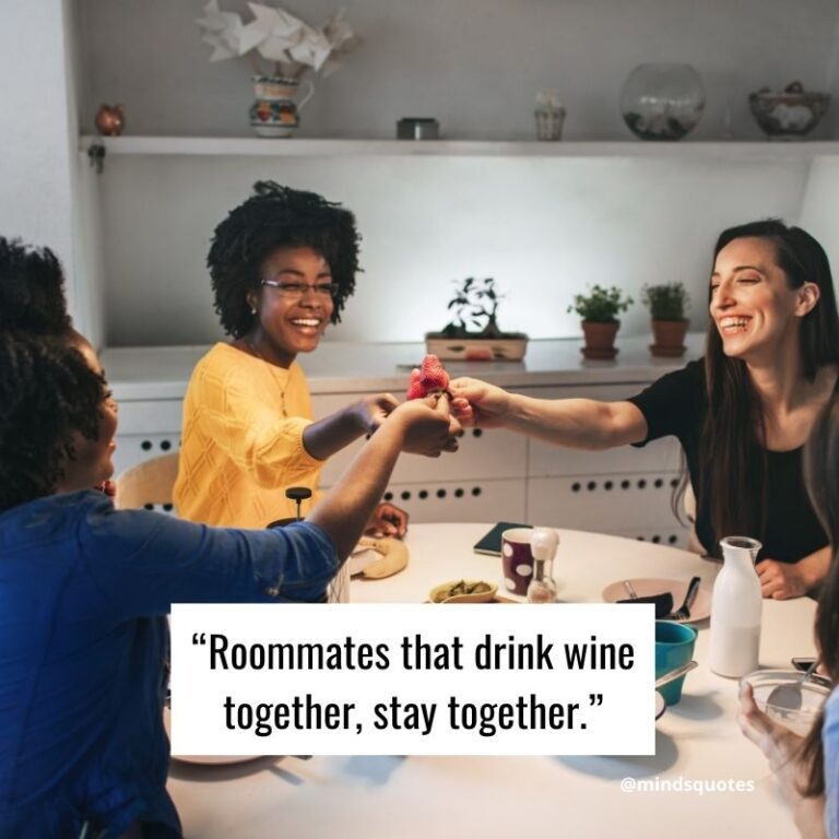 63+ BEST College Roommate Quotes & Captions