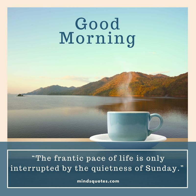 Sunday Good Morning Morning Quotes