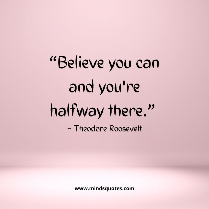 70 BEST Self Confidence Quotes for Strength & Happiness 22 believe in yourself confidence quotes