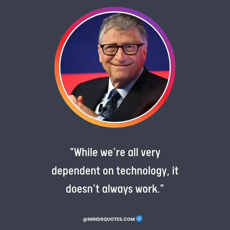 81 Most Profound Bill Gates Quotes on Life, Success 13 bill gates quotes on technology