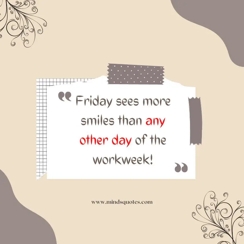 111+ BEST Happy Friday Quotes for Motivation & Inspiration 7 happy friday quotes for work
