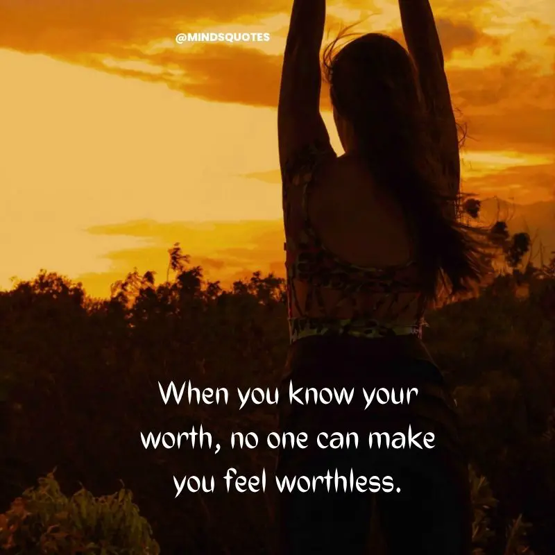 63+ Best Know Your Worth Quotes for Inspiring In Your Life 14 know my worth quotes