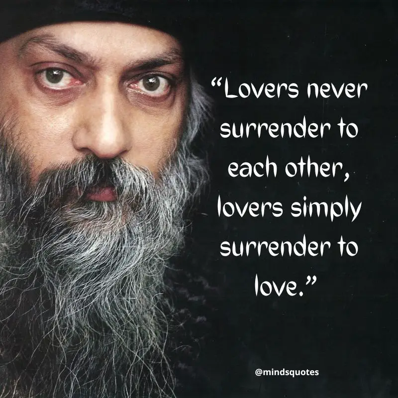 50 Deep Osho Quotes That Will Make You Rethink Life, Love 12 love osho quotes