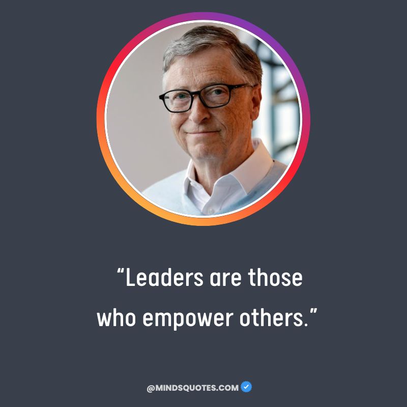 quotes from Bill Gates on Leaders