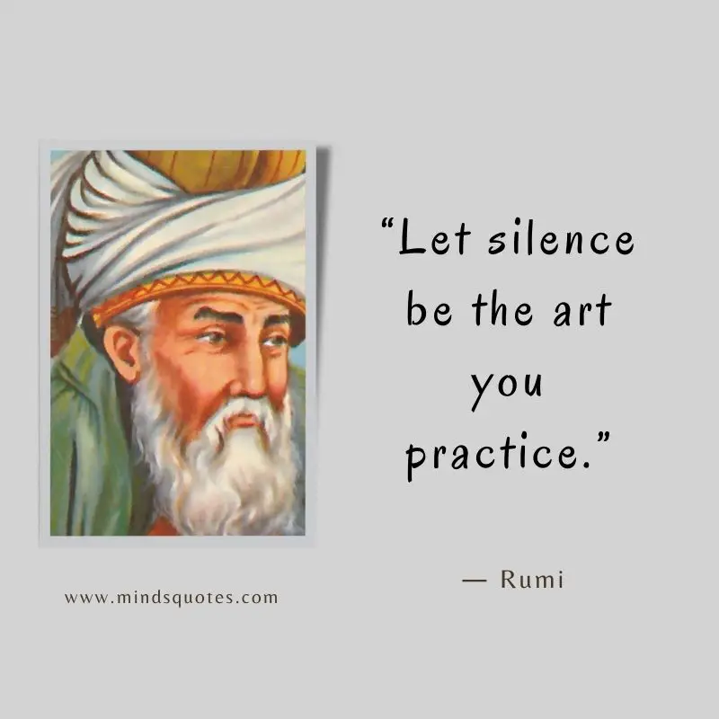 133+ inspiring Rumi Quotes On Life, Love, And Happiness 47 silence quotes rumi