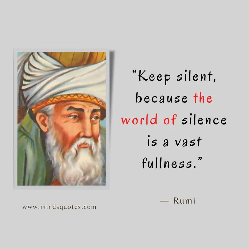 133+ inspiring Rumi Quotes On Life, Love, And Happiness 17 silence quotes rumi