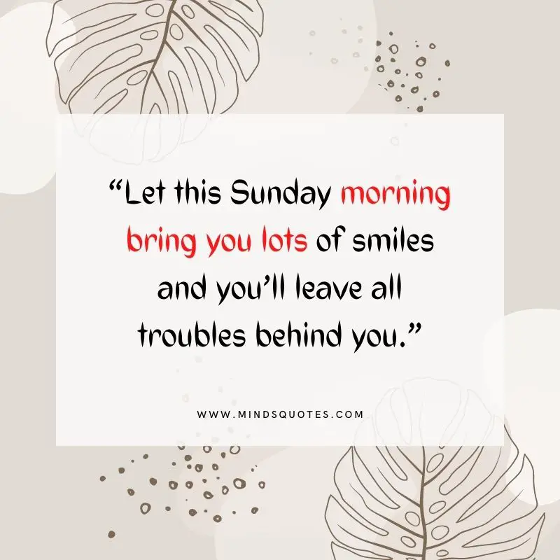 101+ BEST Happy Sunday Quotes for Inspiring Your Day 12 sunday morning quotes
