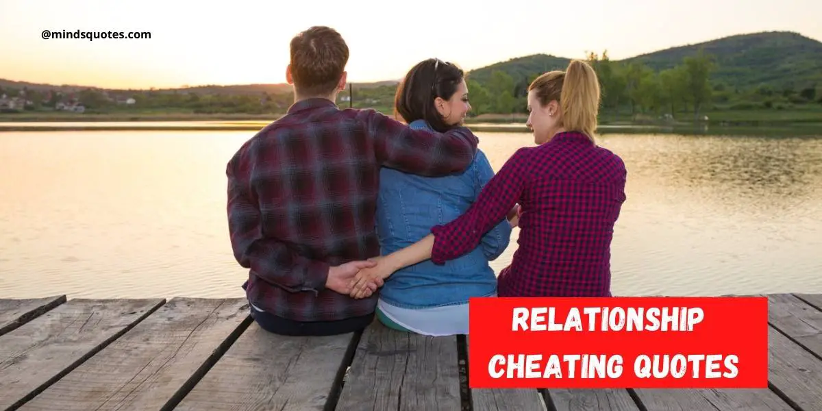 103+ BEST Relationship Cheating Quotes for Him, Her & Karma