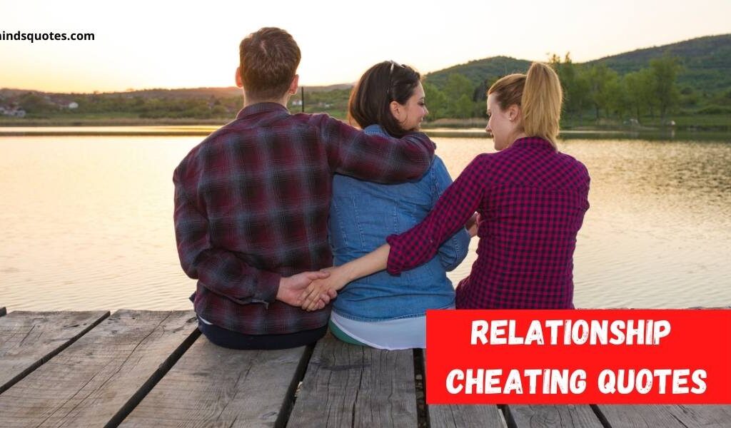 103+ BEST Relationship Cheating Quotes for Him, Her & Karma