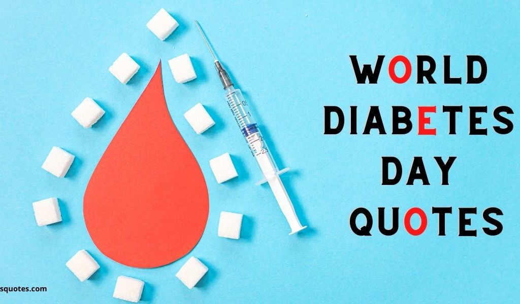 103+ BEST World Diabetes Day Quotes and Wishes & Message