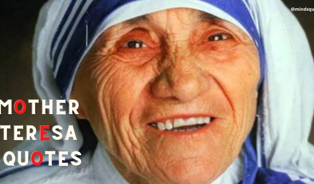 109+ BEST Mother Teresa Quotes Do it Anyway