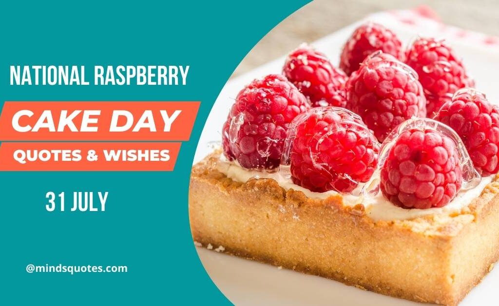 24 BEST Happy National Raspberry Cake Day Quotes & Wishes