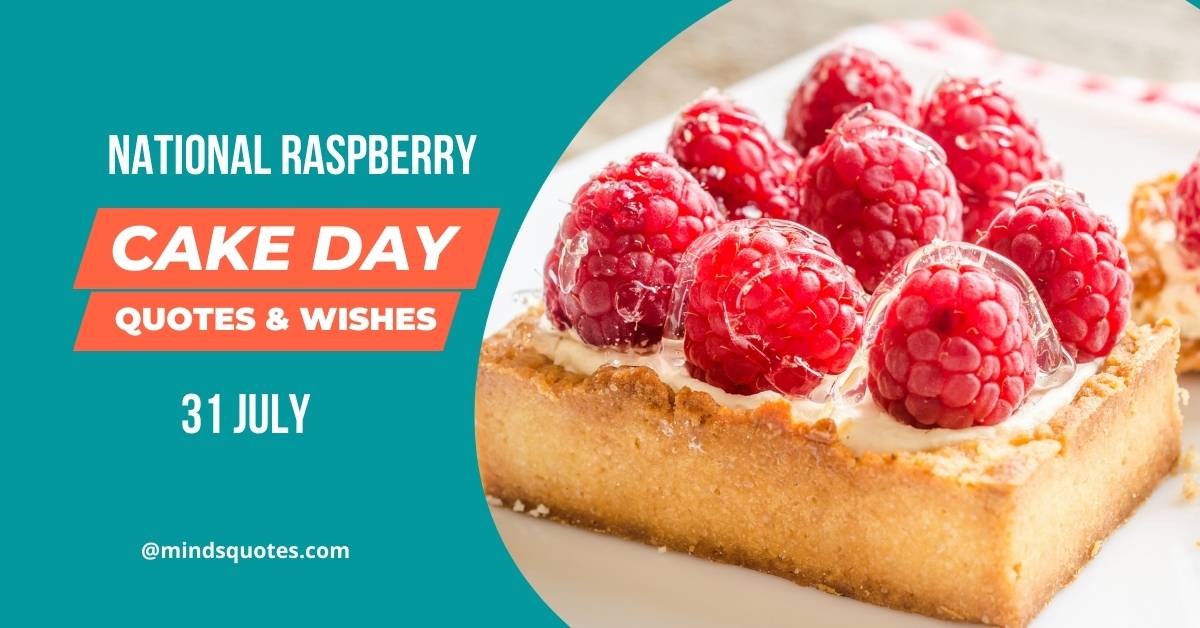 24 BEST Happy National Raspberry Cake Day Quotes & Wishes