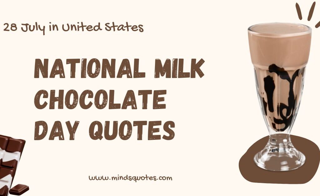 27+ BEST National Milk Chocolate Day Quotes, Wishes & Message