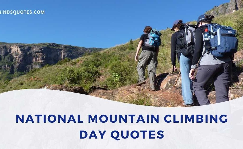 29 National Mountain Climbing Day Quotes, Wishes & Message