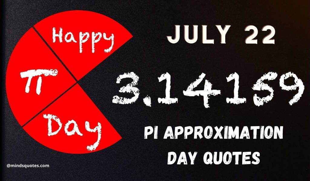 34 BEST Pi Approximation Day Quotes, Wishes & Message