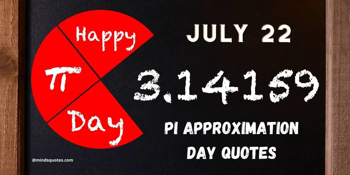 34 BEST Pi Approximation Day Quotes, Wishes & Message