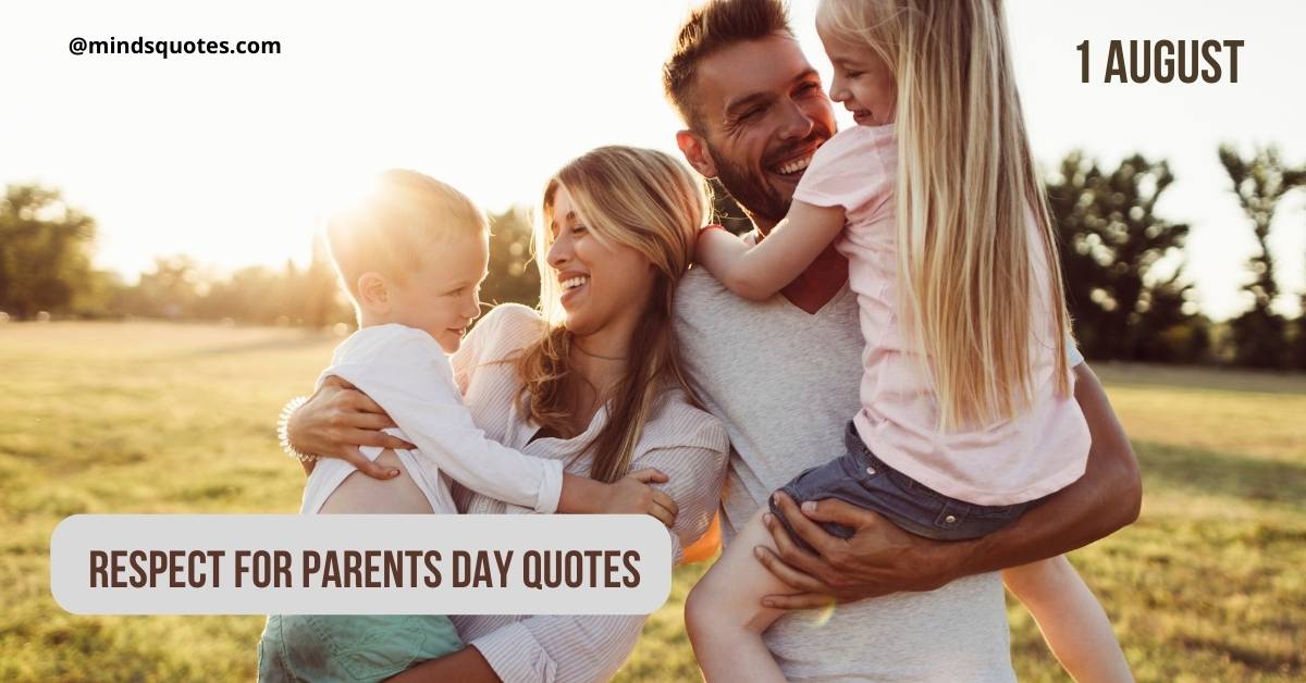 35 BEST Respect For Parents Day Quotes, Wishes & Messages