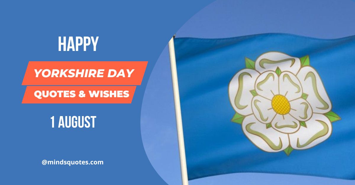 38+ BEST Happy Yorkshire Day Quotes, Wishes & Message