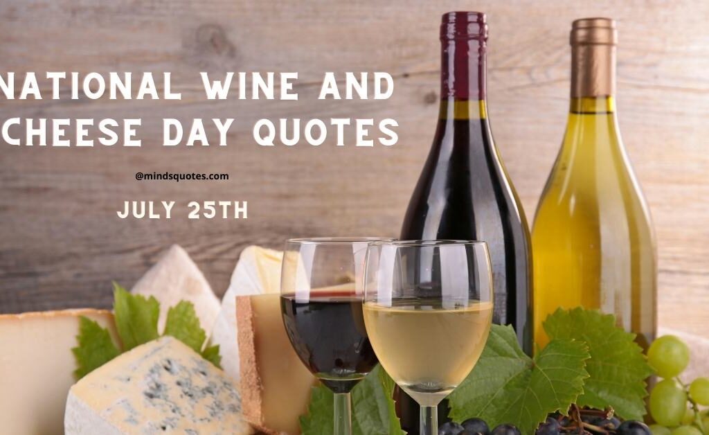 39+ BEST National Wine and Cheese Day Quotes, Wishes & Message